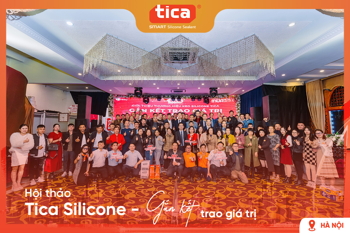KEO TICA SILICONE – GẮN KẾT TRAO GIÁ TRỊ – HỘI THẢO TẠI HÀ NỘI