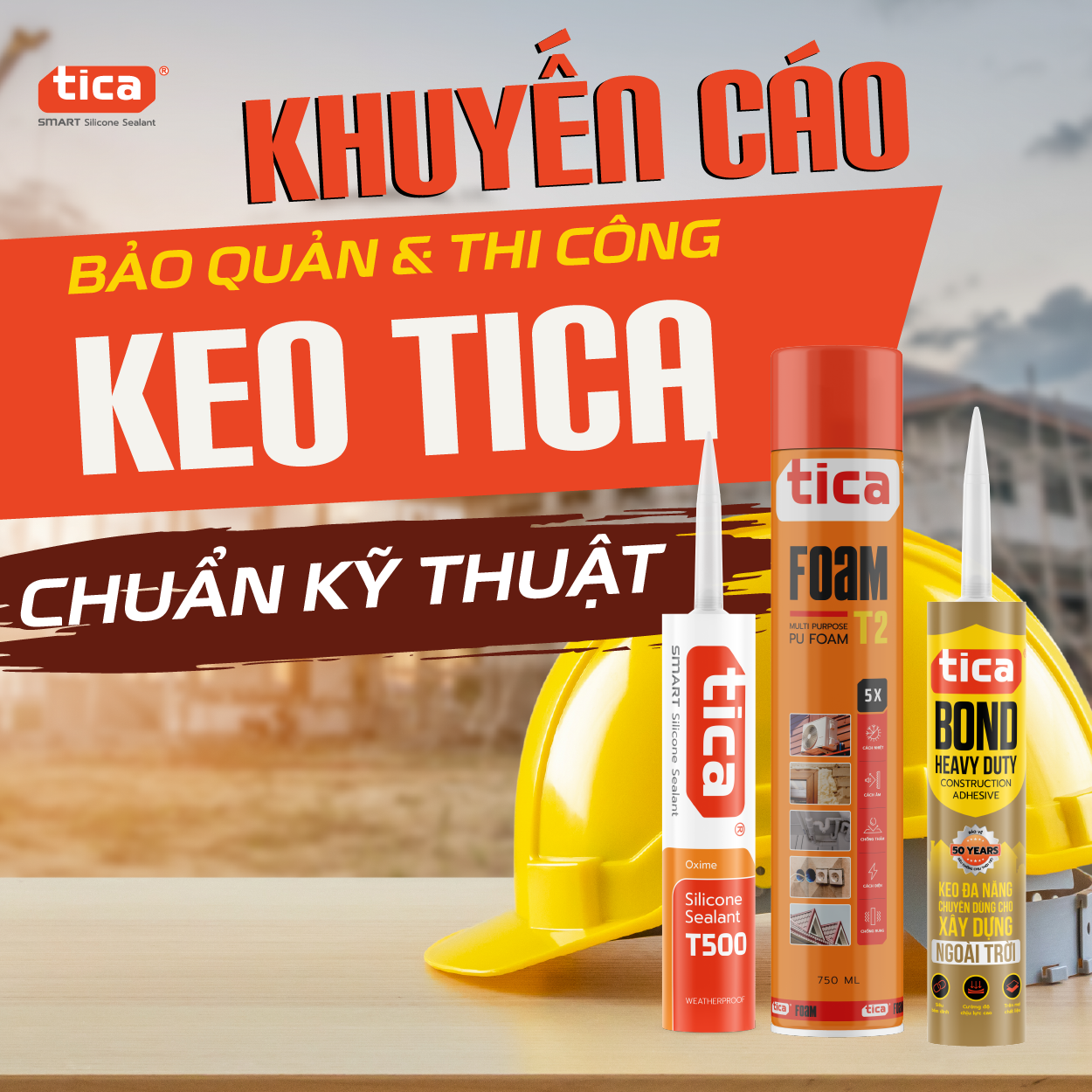 KHUYẾN CÁO BẢO QUẢN VÀ THI CÔNG KEO TICA CHUẨN KỸ THUẬT TRONG MÙA NẮNG NÓNG