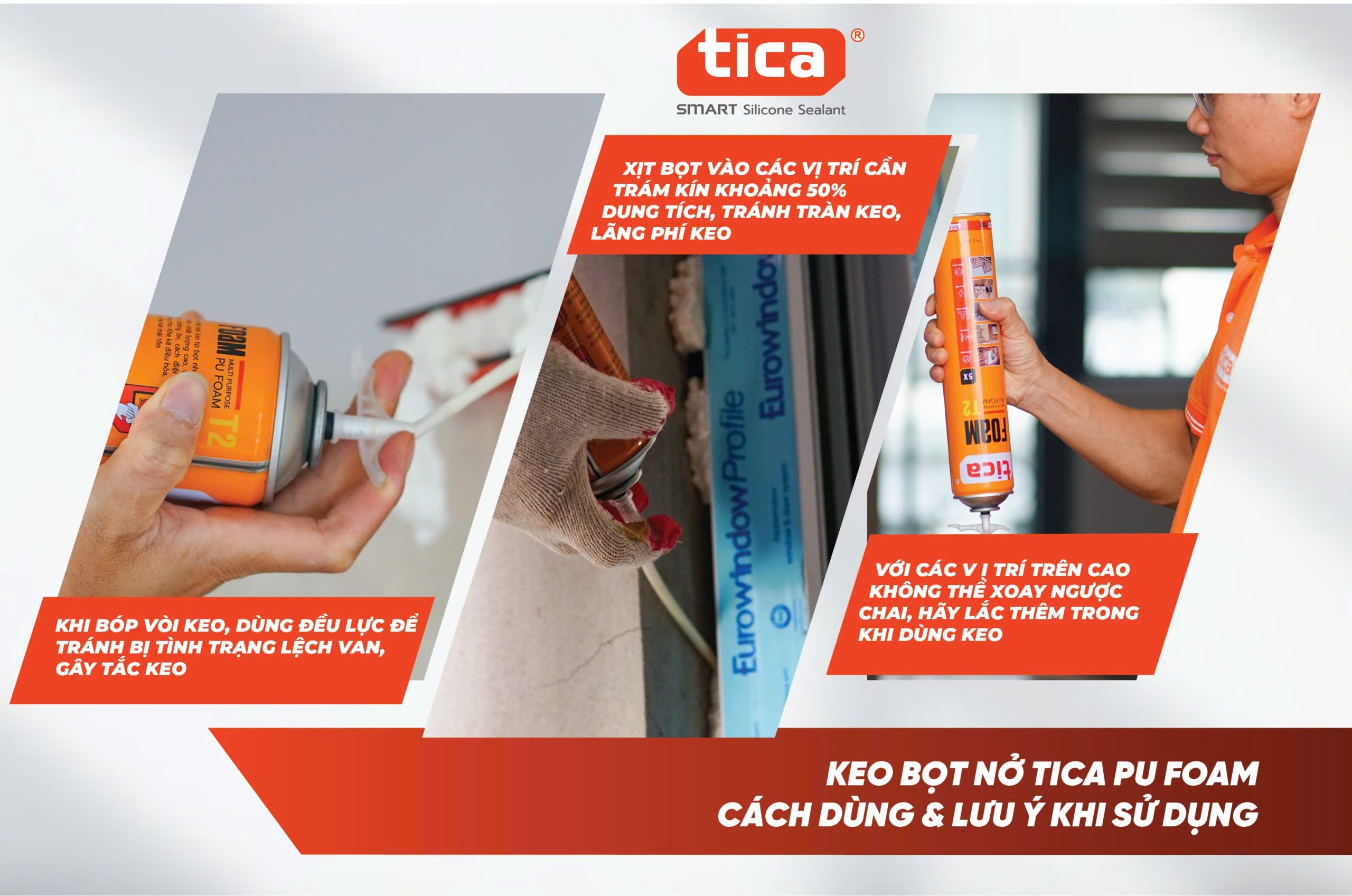 Lưu ý sử dụng Keo bọt nở Tica Foam